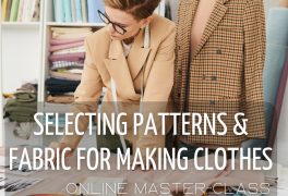 Express online course Selecting Patterns & Fabric for Making Clothes