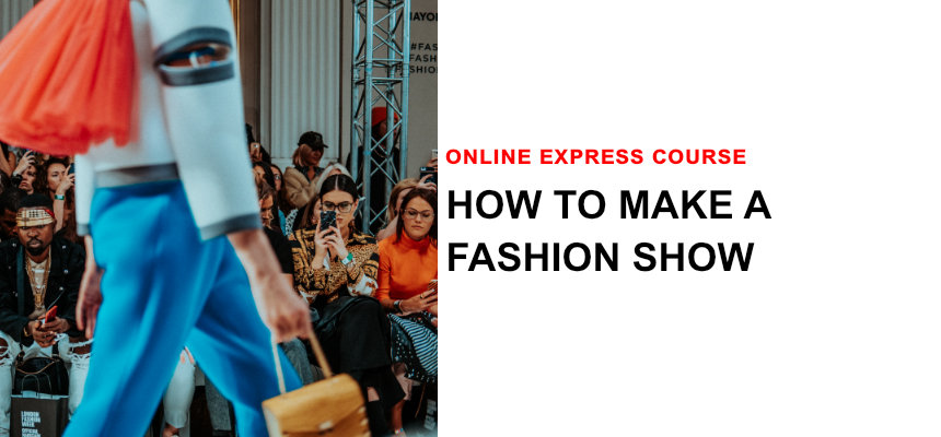 how to make a fashion show