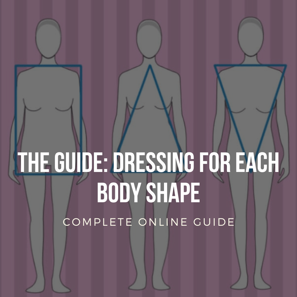 Complete guide to dressing for each body shape