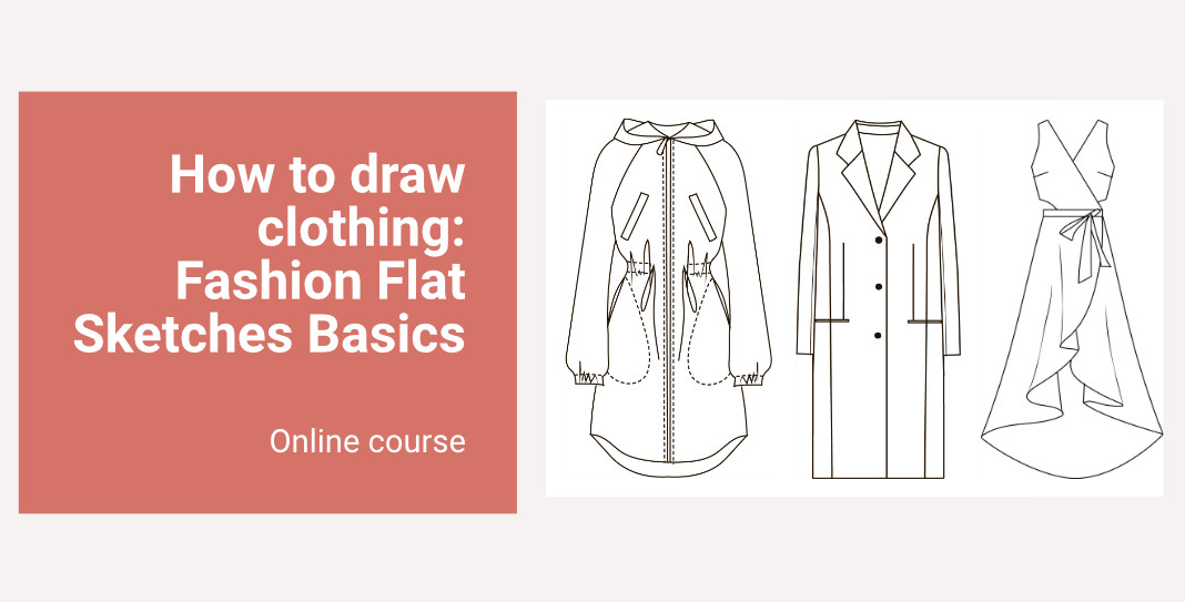 Online course How to draw clothing Fashion Flat Sketches Basics Italian E Learning Fashion School