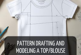 EXPRESS COURSE PATTERN DRAFTING AND MODELING A TOP/ BLOUSE