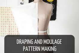 DRAPING AND MOULAGE PATTERN MAKING